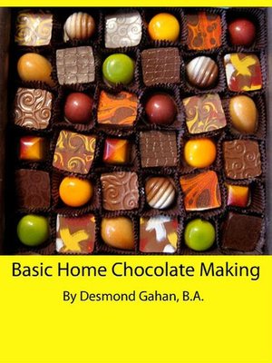 cover image of Basic Home Chocolate Making